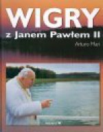 Wigry z Janem Pawłem II - Arturo Mari