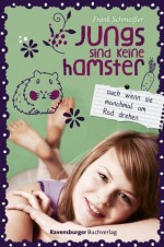 Jungs sind keine Hamster. Auch wenn sie manchmal am Rad drehen (German Edition) - Frank Schmeißer