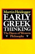 Early Greek Thinking - Martin Heidegger