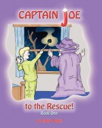 Captain Joe to the Rescue - Emily Madill