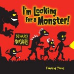 I'm Looking for a Monster! - Timothy Young