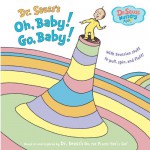 Oh, Baby! Go, Baby! - Dr. Seuss, Jan Gerardi