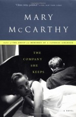 The Company She Keeps - Mary McCarthy