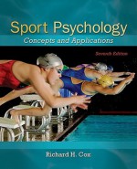 Sport Psychology: Concepts and Applications Sport Psychology: Concepts and Applications - Richard Hubert Francis Cox