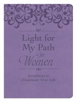 Light for My Path for Women: Scriptures to Illuminate Your Life - Barbour Publishing Inc.