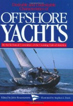 Desirable and Undesirable Characteristics of the Offshore Yachts (A Nautical quarterly book) - John Rousmaniere, Stephen L. Davis