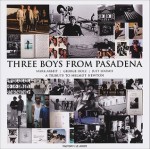 Three Boys from Pasadena: A Tribute to Helmut Newton - Mark Arbeit, George Holz, Just Loomis