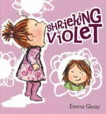 Shrieking Violet - Emma Quay