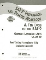 SAT-9 Preparation and Practice Workbook & Ten Days to the SAT-9: Glencoe Language Arts, Grade 10 - Glencoe/McGraw-Hill