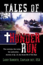 Tales of Thunder Run - Larry Haworth