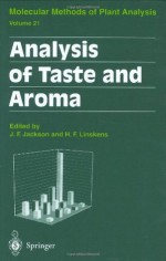 Analysis of Taste and Aroma (Molecular Methods of Plant Analysis) - John F. Jackson, H.F. Linskens