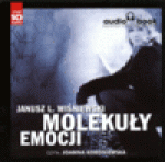 Molekuły emocji - książka audio na CD (format mp3) - Janusz Leon Wiśniewski