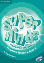 Super Minds American English Level 3 Teacher's Resource Book with Audio CD - Kathryn Escribano