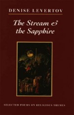 The Stream & the Sapphire: Selected Poems on Religious Themes (New Directions Paperbook) - Denise Levertov