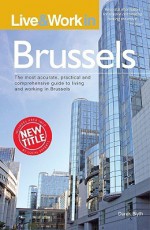 Live & Work in Brussels - Derek Blyth