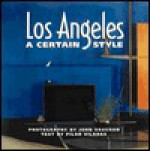 Los Angeles: A Certain Style - John Vaughan