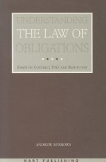 Understanding the Law of Obligations: Essays on Contract, Tort and Restitution - Andrew Burrows