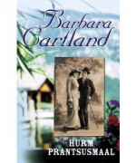 Hurm Prantsusmaal - Barbara Cartland, Karin Suursalu