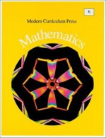 Modern Curriculum Press Mathematics, Level K - Richard Monnard, Royce Hargrove