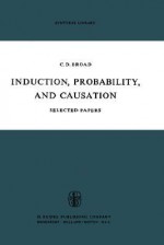 Induction, Probability, and Causation - Charlie Dunbar Broad