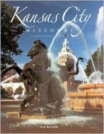 Kansas City: A Photographic Portrait - Scott Reynolds, Francesca Yates