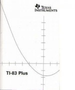 TI-83 Plus instruction Manual (Texas Instruments Graphing Calculator TI83 plus MANUAL) - Steven Kelly, Singh Kelly, McClave