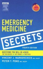 Emergency Medicine Secrets - Vincent J. Markovchick