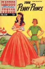 Classics Illustrated Junior 28 of 77 : 528 Penny Prince - Traditional