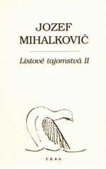 Listové tajomstvá II - Jozef Mihalkovič, Boris Mihalkovič