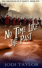 No Time like the Past - Jodi Taylor