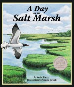 A Day in the Salt Marsh - Kevin Kurtz, Consie Powell