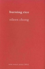 Burning Rice - Eileen Chong