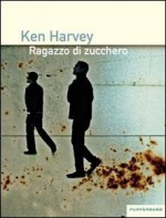 Ragazzo di zucchero - Ken Harvey, Carlotta Scarlata