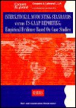 International Accounting Standard Vs. Us GAAP Reporting: Empirical Evidence Based on Case... - Trevor S. Harris, Coopers & Lybrand