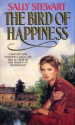 The Bird Of Happiness - Sally Stewart