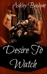 Desire to Watch - Ashley Beckem, S.H. Beans