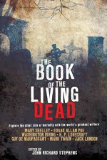 The Book of the Living Dead - John Richard Stephens