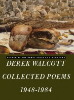 Collected Poems, 1948-1984 - Derek Walcott