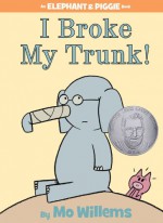 I Broke My Trunk! - Mo Willems