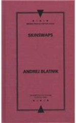 Skinswaps - Andrej Blatnik, Tamara Soban