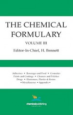 The Chemical Formulary, Volume 3 - H. Bennett