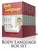 Body Language Box Set: Amazing Body Language Guide: Learn What the Person You Talk to Thinks About You Following His Non Verbal Body Language Signs (Body ... body language decoded, body language free) - Frank Barners, Tara Oneal, Joan Hunter, Mildred Powell