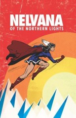 Nelvana of the Northern Lights - Adrian Dingle