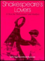 Shakespeare's Lovers: A Text for Performance and Analysis - Libby Appel, Michael Flachmann