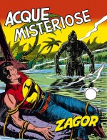 Zagor n. 111: Acque misteriose - Guido Nolitta, Gallieno Ferri, Franco Donatelli