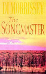 The Songmaster - Di Morrissey