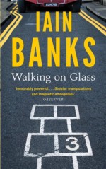 Walking On Glass - Iain Banks