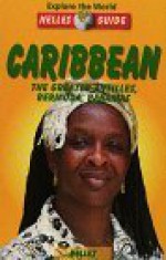 Caribbean: The Greater Antilles, Bermuda, Bahamas - Nelles Verlag, Claire Walter, Deborah Williams, Janet Groene, Ute Vladimir, Laurie Werner, Hille