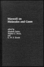 Maxwell on Molecules and Gases - James Clerk Maxwell