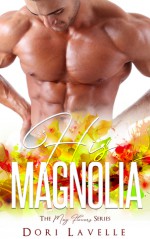 His Magnolia (The May Flowers) - Dori Lavelle, Flirt Club